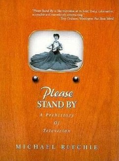 Cover Please Stand by: A Prehistory of Television