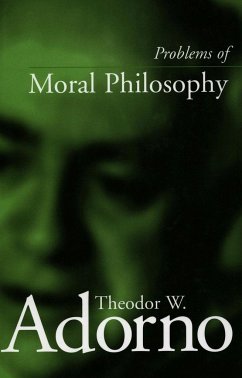 Problems of Moral Philosophy - Adorno, Theodor W