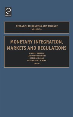 Monetary Integration, Markets and Regulations - Bagella, M. / Becchetti, L. / Hasan, I. / Hunter, W.C. (eds.)