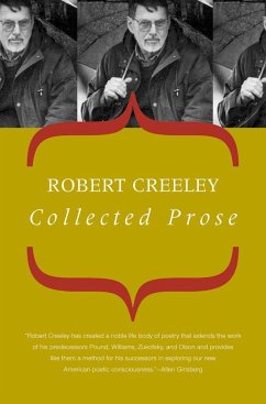 Collected Prose - Creeley, Robert; Robert, Creeley