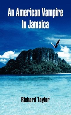 An American Vampire In Jamaica - Taylor, Richard