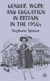 Gender, Work and Education in Britain in the 1950s
