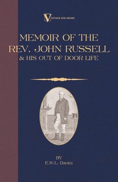 A Memoir of the REV. John Russell and His Out-Of-Door Life - Davies, E. W. L.
