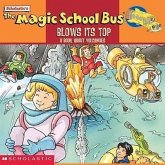 The Magic School Bus Blows Its Top The Magic School Bus Blows Its Top