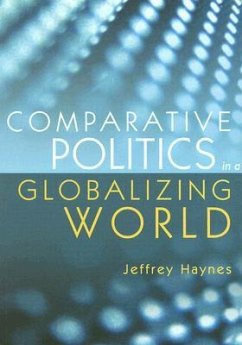 Comparative Politics in a Globalizing World - Haynes, Jeffrey