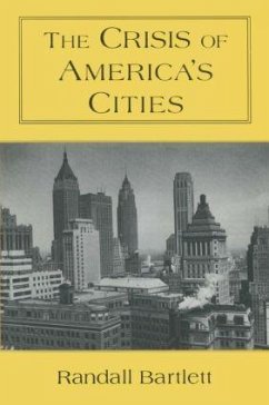 The Crisis of America's Cities - Bartlett, Randall