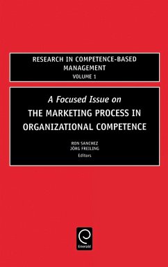 Focused Issue on The Marketing Process in Organizational Competence - Sanchez, Ron / Freiling, Jorg (eds.)