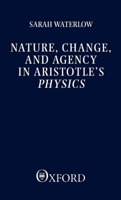 Cover Nature, Change, and Agency in Aristotle's Physics
