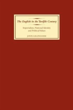 The English in the Twelfth Century - Gillingham, John B