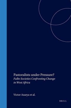 Cover Pastoralists Under Pressure?: Fulbe Societies Confronting Change in West Africa