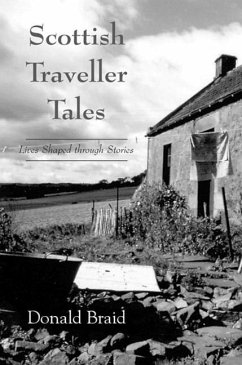 Scottish Traveller Tales: Lives Shaped Through Stories - Braid, Donald