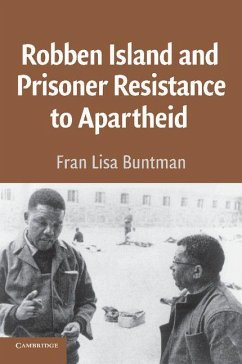 Robben Island and Prisoner Resistance to Apartheid - Buntman, Fran