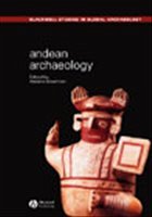 Andean Archaeology - Silverman, Helaine (ed.)