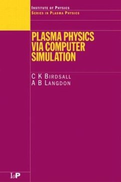 Plasma Physics via Computer Simulation - Birdsall, C.K.; Langdon, A.B (Lawrence Livermore National Laboratory, California, US