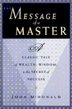 The Message of a Master - Mcdonald, John; Mcdonald, Roger