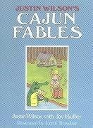 Justin Wilson's Cajun Fables - Wilson, Justin; Hadley, Jay