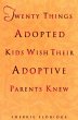 Twenty Things Adopted Kids Wish Their... - Bild 1