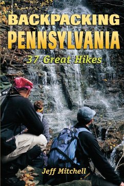 Backpacking Pennsylvania - Mitchell, Jeff