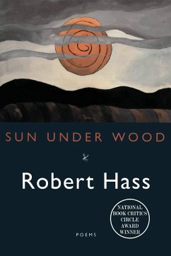 Sun Under Wood - Hass, Robert