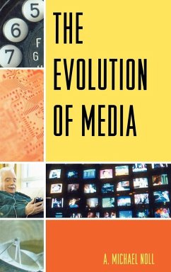Evolution of Media - Noll, Michael A.