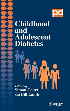 Childhood and Adolescent Diabetes - Court, Simon / Lamb, Bill (Hgg.)