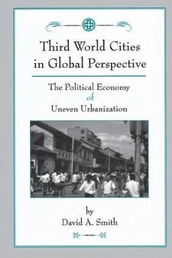 Third World Cities In Global Perspective - Smith, David