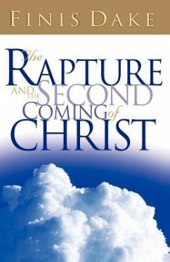 The Rapture and Second Coming of Jesus - Dake, Finis J.