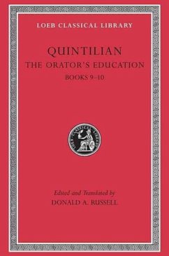 The Orator's Education, Volume IV: Books 9-10 - Quintilian