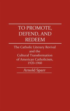 To Promote, Defend, and Redeem - Sparr, Arnold