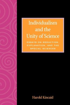 Individualism and the Unity of Science - Kincaid, Harold