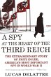 A Spy at the Heart of the Third Reich - Bild 1