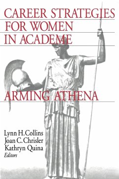 Career Strategies for Women in Academia - Collins, Lynn H. / Chrisler, Joan C. / Quina, Kathryn (eds.)