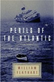 Perils of the Atlantic: Steamship Disasters, 1850 to the Present