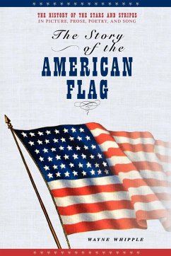 Story of the American Flag - Whipple, Wayne