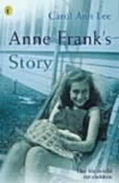 Anne Frank's Story - Lee, Carol Ann