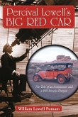Percival Lowell's Big Red Car Percival Lowell's Big Red Car