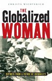 The Globalized Woman The Globalized Woman