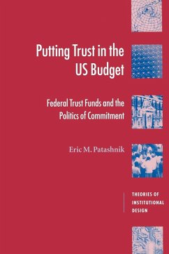 Putting Trust in the U.S. Budget - Patashnik, Eric M.