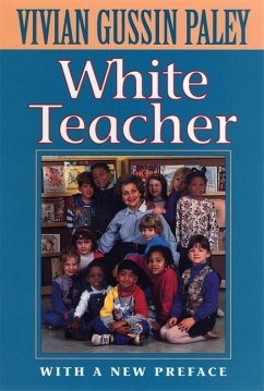 White Teacher - Paley, Vivian Gussin