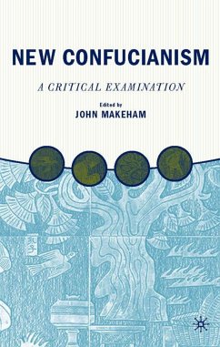 New Confucianism: A Critical Examination - Makeham, J.