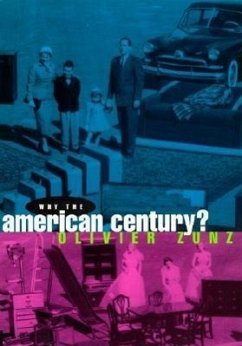 Why the American Century? - Zunz, Olivier