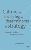 Culture and Positioning as Determinants of Strategy