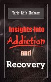 Insights Into Addiction and Recovery