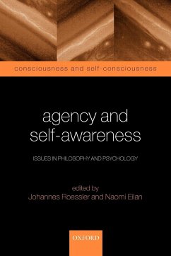 Agency and Self-Awareness - Roessler, Johannes / Eilan, Naomi (eds.)