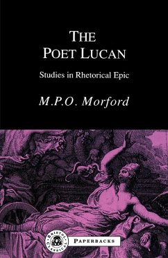 The Poet Lucan - Morford, Mark P. O. The Poet Lucan - Morford, Mark P. O.