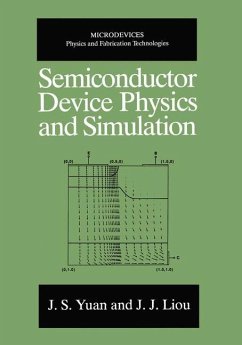 Semiconductor Device Physics and Simulation - Yuan, J. S.;Juin Jei Liou