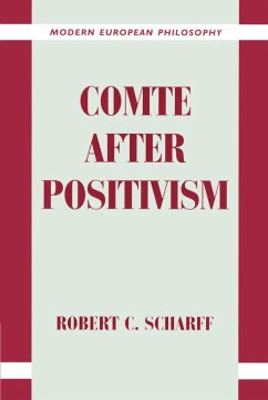 Comte After Positivism - Scharff, Robert C.