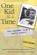 One Kid at a Time - Levine, Eliot