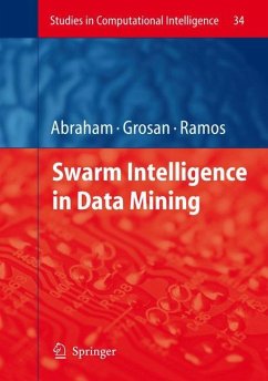 Swarm Intelligence in Data Mining - Abraham, Ajith / Grosan, Crina / Ramos, Vitorino (eds.)