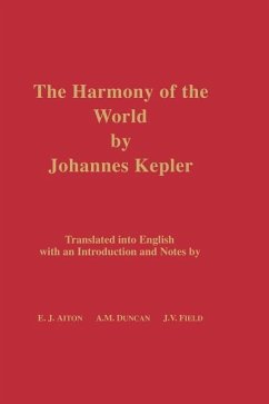 The Harmony of the World by Johannes Kepler: Translated Into English with an Introduction and Notes: 209 (Memoirs of the American Philosophical Society,)